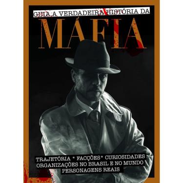 Imagem de Livro - Guia a verdadeira história da máfia: Trajetórias - Facções - Curiosidades - Organizações no Brasil e no mundo - Persona
