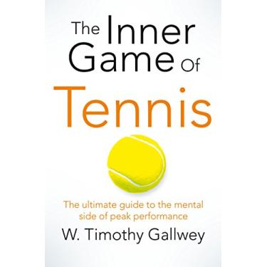 Imagem de The Inner Game of Tennis: One of Bill Gates All-Time Favourite Books (English Edition)