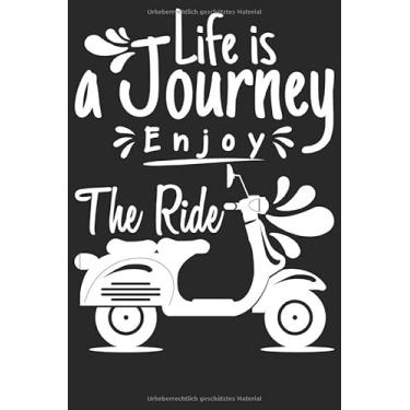 Imagem de Life is a Journey enjoy the ride Notizbuch: DIN A5 Blanko 120 Seiten Abenteuer Rucksack Reisen Wandern Reise Van Life Urlaub Geschenkidee & ... Planer Tagebuch Notizheft Notizblock