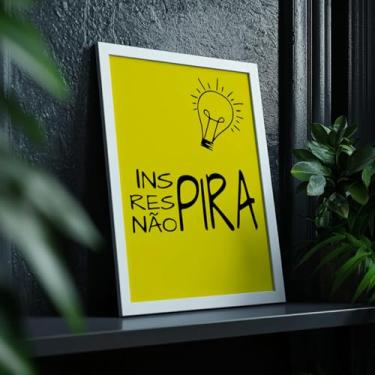 Imagem de Quadro Decorativo Inspira Não Pira Com Moldura Lâmpada Frase Humor Criatividade Decoração Engraçada Escritório Sala Quarto