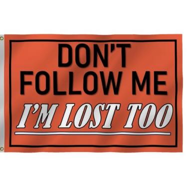 Imagem de Bandeira laranja Don't Follow Me I'm Lost Too 30,5 x 45,7 cm - Bandeiras bordadas de nylon 210D resistente para quadriciclo ao ar livre, bandeira de carrinho de golfe, caixa de correio e dia da