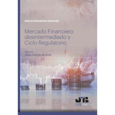 Imagem de Mercado Financiero desintermediado y Ciclo Regulatorio - Espanhol