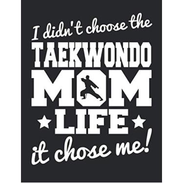 Imagem de Taekwondo Mom Life: Dotted Graph Paper Journal | I Didn't Choose the Taekwondo Mom Life It Chose Me | Taekwondo Karate Taekwondoe Jiu Jutso | 8,5 x 11 100 pages