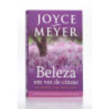 Imagem de Beleza em vez de cinza - joyce meyer