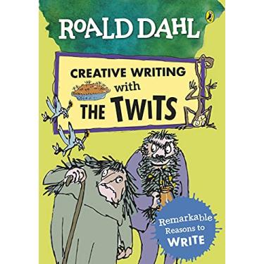 Imagem de Roald Dahl Creative Writing with The Twits: Remarkable Reasons to Write