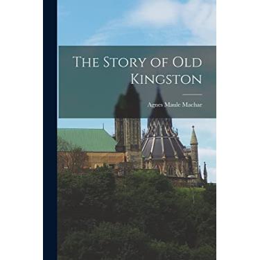 Imagem de The Story of Old Kingston