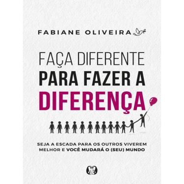 Imagem de Faça Diferente Para Fazer A Diferença