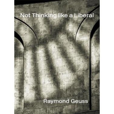 Imagem de Not Thinking Like A Liberal