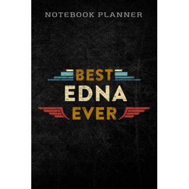 Imagem de Notebook Planner Womens Best Edna Ever Retro Vintage First Name Gift funny: Homework,To Do List,Homework,Personal,6x9 in,PocketPlanner,Money,Journal