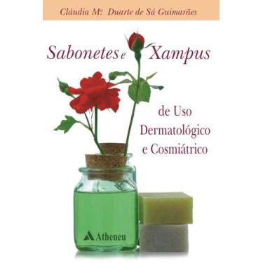 Imagem de Livro - Sabonetes e Xampus de Uso Dermatológico e Cosmiátrico