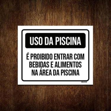 Imagem de Placa Uso Piscina Proibido Entrar Bebidas 18x23 5un