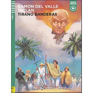 Imagem de Livro - Tirano Banderas - Lecturas Eli Jovenes Y Adultos A2 - Download