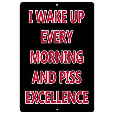Imagem de Rogue River Tactical placa de metal engraçada decoração de parede homem caverna bar I Wake Up Every Morning and Mijo Excellence