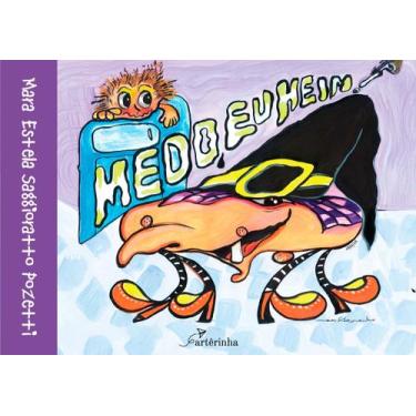 Imagem de Livro - Medo? Eu Hein!