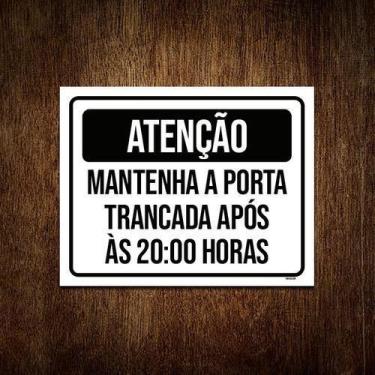 Imagem de Placa Atenção Mantenha Porta Fechada 20 Horas 36X46 - Sinalizo.Com
