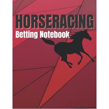 Imagem de Horse Racing Betting Notebook: A horse race diary for tracking horse races, odds, bets and results, with a 2021-2022 calendar and monthly profit tracker. / The perfect gift for horse racing lovers.
