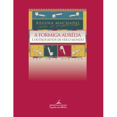 Imagem de Livro - A formiga Aurélia e outros jeitos de ver o mundo