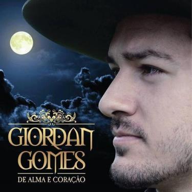 Imagem de Cd - Giordan Gomes - De Alma E Coração - Independente