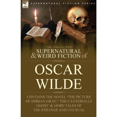 Imagem de The Collected Supernatural & Weird Fiction of Oscar Wilde-I