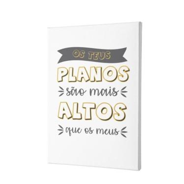 Imagem de Placa Decorativa - Os Teus Planos São Maiores Que Os Meus