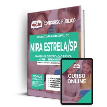 Imagem de Apostila Prefeitura de Mira Estrela - SP - Professor de Educação Básic