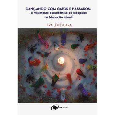 Imagem de Dançando com gatos e pássaros