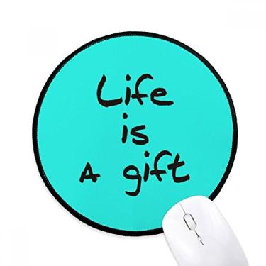 Imagem de DIYthinker Life is a Gift Frases inspiradoras Mouse Pad Desktop Office Tapete Redondo para Computador