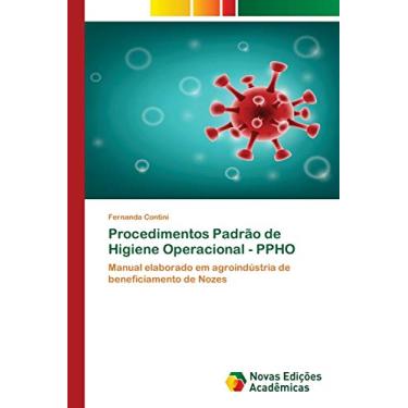 Imagem de Procedimentos Padrão de Higiene Operacional - PPHO: Manual elaborado em agroindústria de beneficiamento de Nozes