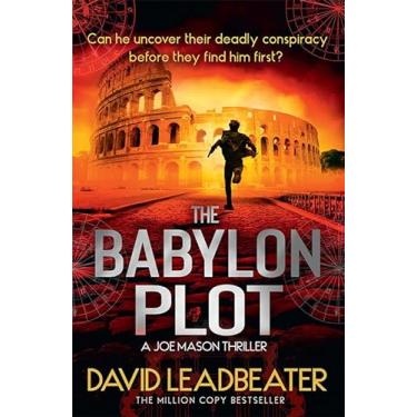 Imagem de The Babylon Plot: The gripping new action thriller novel from the million-copy bestselling author of the Matt Drake series, perfect for fans of James Patterson and Dan Brown: 4
