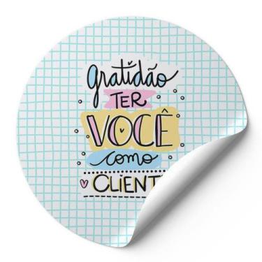 Imagem de 120 Etiquetas Adesivas Redondas Gratidão Ter Você Como Cliente Impress