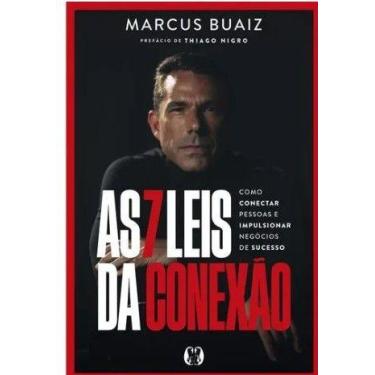 Imagem de 7 Leis da Conexao, As: Como Conectar Pessoas e Impulsionar Negocios de