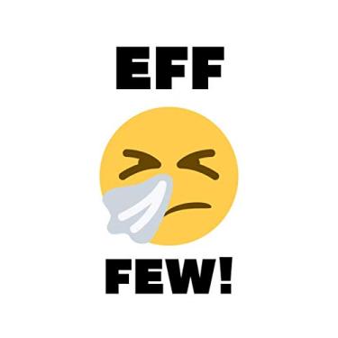 Imagem de Eff Few: No Cussing Club Cuss Words Make Me Happy Funny Notebook - Substitute Curse Words Journal