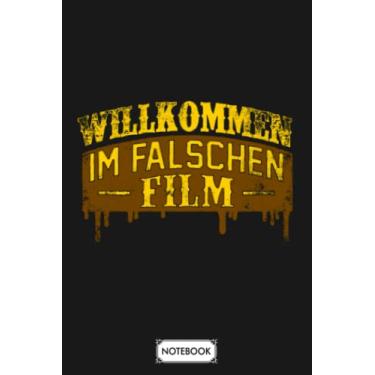 Imagem de Willkommen Im Falschen Film Verrücktes Leben N28055 Notebook: Journal, Lined College Ruled Paper, Diary, Matte Finish Cover, Planner, 6x9 120 Pages
