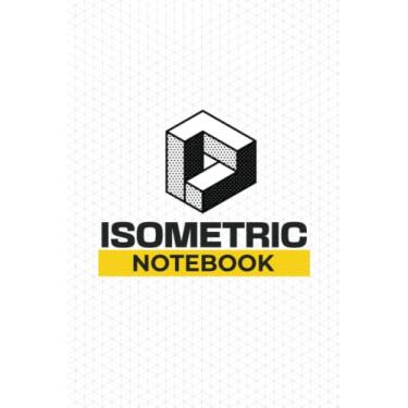 Imagem de Isometric Notebook: Professional 100 Pages Isometric Notebook for Designers
