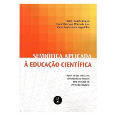 Imagem de Semiótica Aplicada À Educação Científica: Signos De Tipo Indicações Circunstanciais Emitidos Pelo Pr