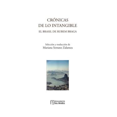 Imagem de Crónicas de lo intangible. El Brasil de Rubem Braga - Espanhol