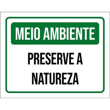 Imagem de Placa Meio Ambiente - Preserve A Natureza 36X46