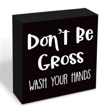 Imagem de Placa de madeira para banheiro, decoração de banheiro engraçada, placa de aviso de banheiro, decoração de casa rústica, placas de caixa de madeira independentes, placas Don't Be Gross Wash Your Hands
