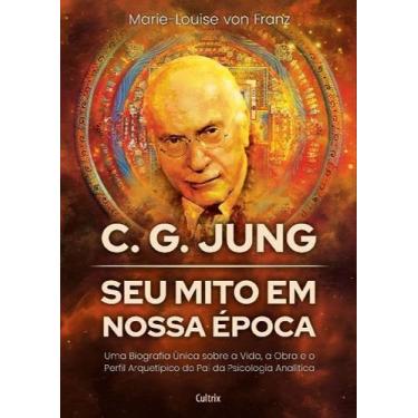 Imagem de C. G. Jung - Seu Mito Em Nossa Época Sortido - CULTRIX, Sortido