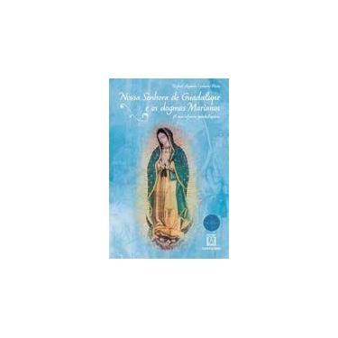 Imagem de Nossa Senhora de Guadalupe e os Dogmas Marianos A Mariofonia Guadalupa