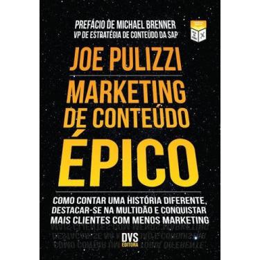 Imagem de Livro - Marketing de Conteúdo Épico