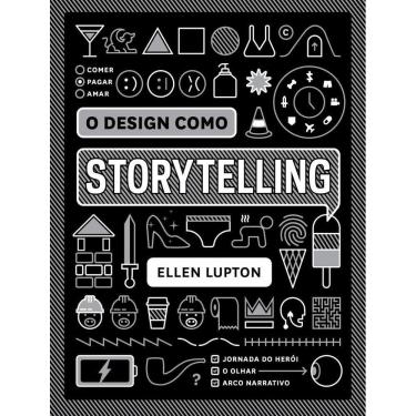 Imagem de Design Como Storytelling, O
