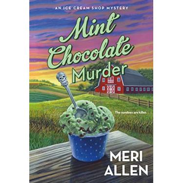 Imagem de Mint Chocolate Murder: An Ice Cream Shop Mystery: 2