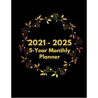 Imagem de 2021-2025 Five Year Planner: 60 Months Calendar, 5 Year Monthly Planner 2021-2025 Monthly Schedule Organizer, Daily Weekly Monthly Planner, Agenda ... Monthly Planner Large Size 8.5 x 11 volume 14