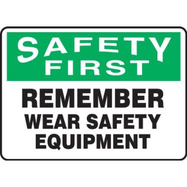 Imagem de Accuform Placa de segurança "Safety First Remember Wear Safety Equipment", adesivo dura-vinil, 25,4 x 35,5 cm (MPPE913XV)