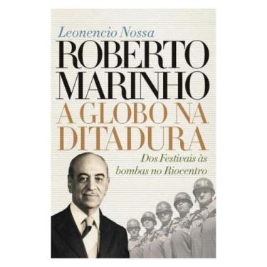 Imagem de Roberto marinho: a globo na ditadura - vol. 2