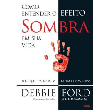 Imagem de Livro - Como Entender o Efeito Sombra em Sua Vida