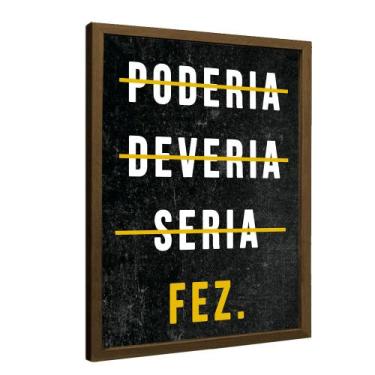 Imagem de Quadro Motivacional Fez - TACOLADO PAPEL DE PAREDE, 20 x 30cm