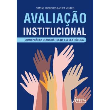 Imagem de Livro - Avaliação institucional como prática democrática na escola púb