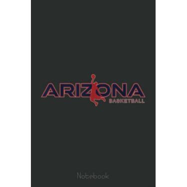 Imagem de AZ Baller Hoop The Grand Canyon State Arizona Basketball Fan Notebook: A blank lined basketball notebook 6x9 in 110 Pages that makes a fun basketball ... women's basketball, team basketball gifts